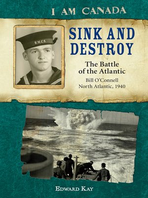 Sink and Destroy: The Battle of the Atlantic, Bill O'Connell, North Atlantic, 1940